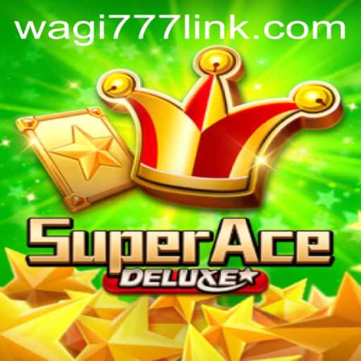 SuperAceDeluxe: Revolutionizing Gaming with WAGI777