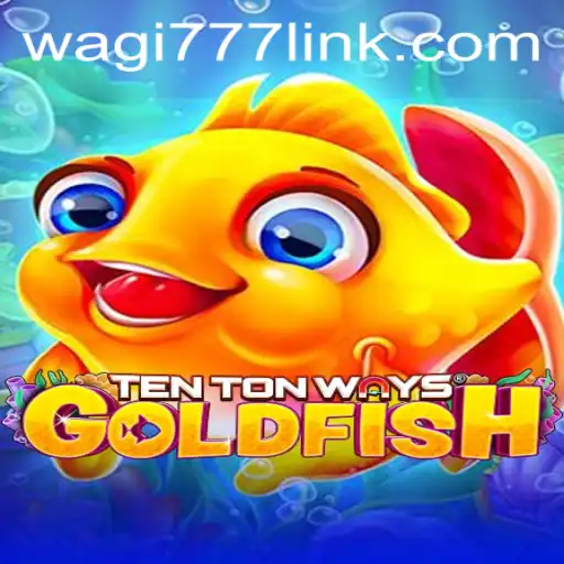 Exploring the Enchanting World of TenTonWaysGoldfish: Dive into a New Gaming Experience
